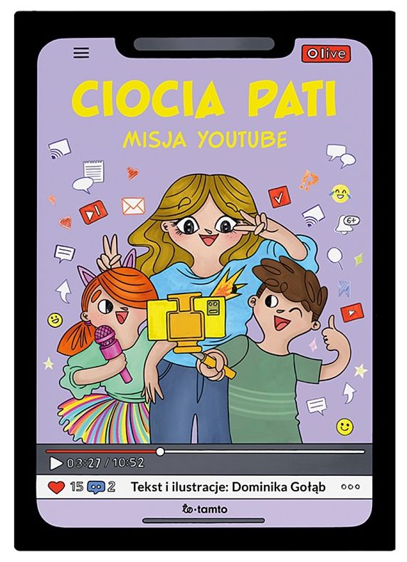 Buch Ciocia Pati. Misja YouTube Dominika Gołąb