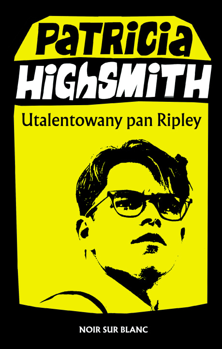 Knjiga Utalentowany pan Ripley Patricia Highsmith