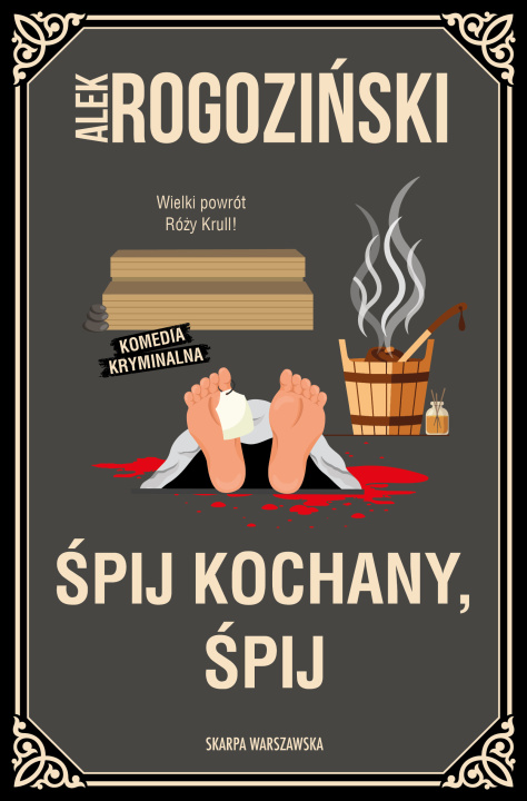 Libro Śpij kochany, śpij Alek Rogoziński