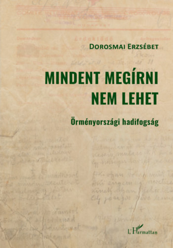 Kniha Mindent megírni nem lehet Dorosmai Erzsébet