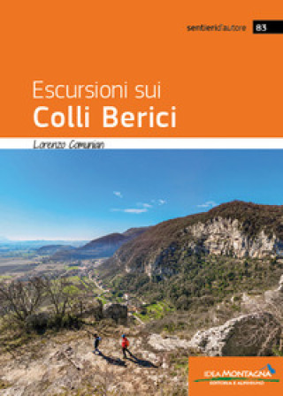 Kniha Escursioni sui Colli Berici Lorenzo Comunian