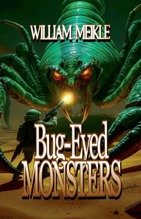 Kniha Bug-Eyed Monsters William Meikle