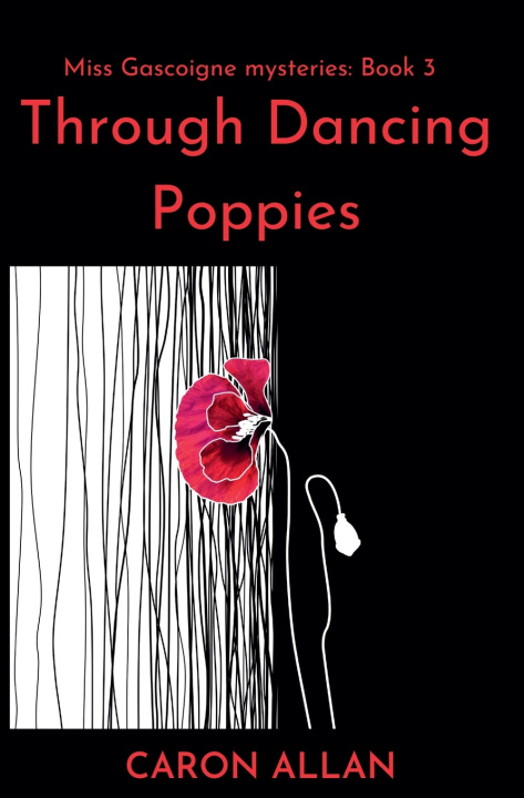 Kniha Through Dancing Poppies Caron Allan