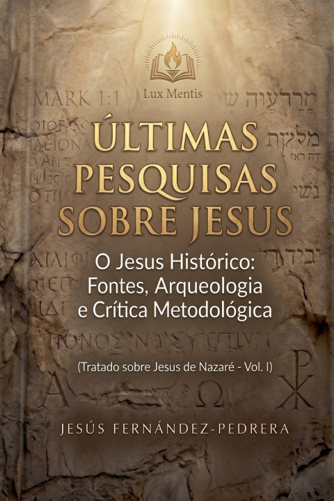 Libro Últimas Pesquisas Sobre Jesus. O Jesus Histórico Jesus Fernandez-Pedrera Correa