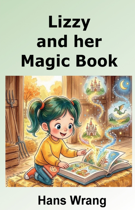 Knjiga Lizzy and her Magic Book Hans Wrang