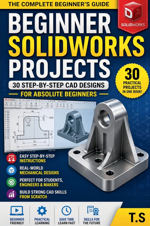 Knjiga Beginner SolidWorks Projects T.S