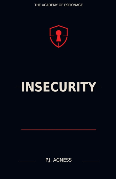 Könyv Insecurity P.J. Agness