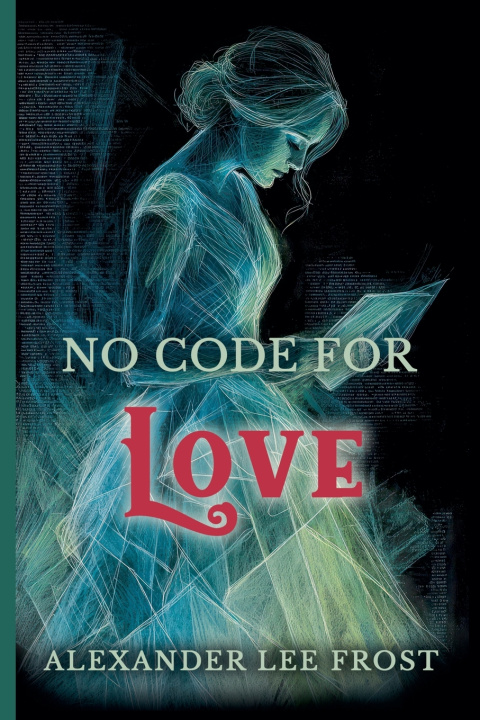 Könyv No Code For Love Alexander Lee Frost