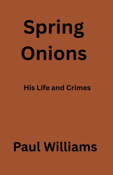 Könyv Spring Onions Paul Williams