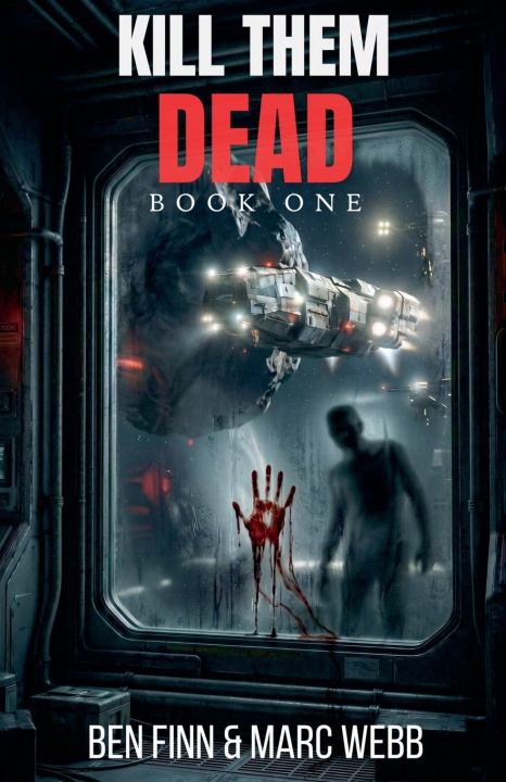 Kniha Kill Them Dead - Book 1 Ben Finn