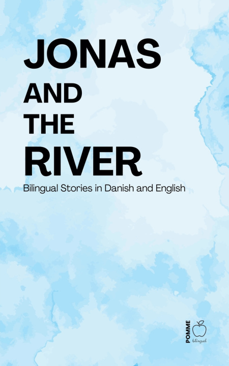Kniha Jonas and the River Pomme Bilingual