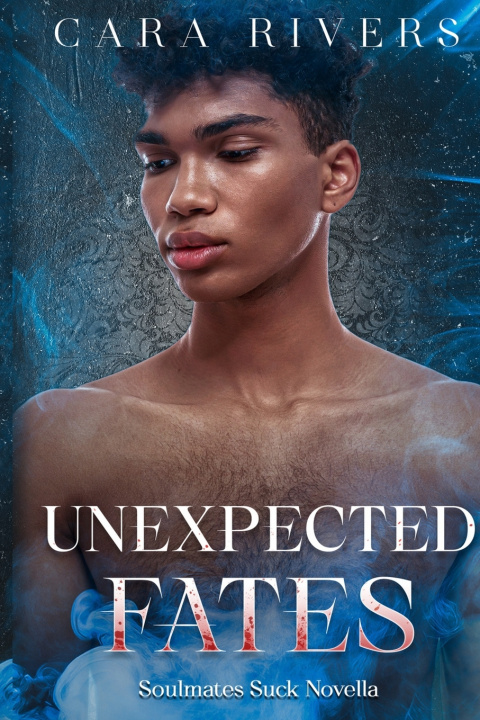 Kniha Unexpected Fates Cara Rivers