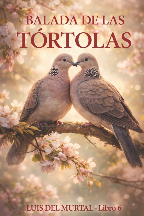 Knjiga Balada de las tórtolas Luis Del Murtal