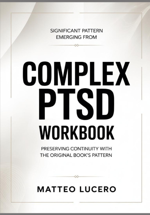 Knjiga Significant Pattern emerging from Complex PTSD Matteo Lucero