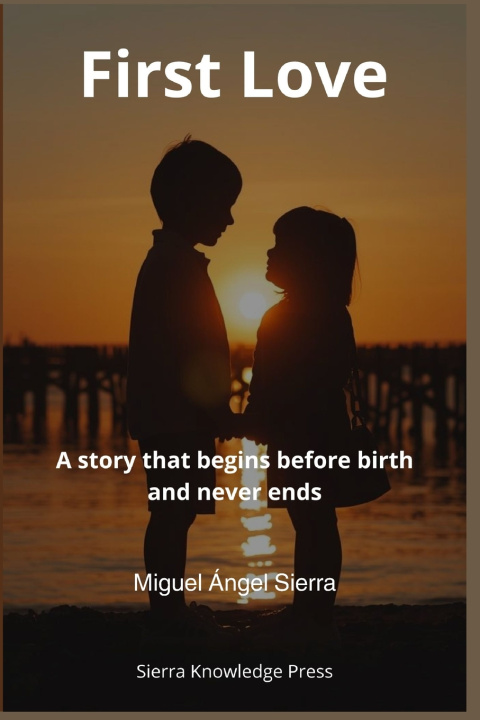 Kniha First Love Miguel Ángel Sierra