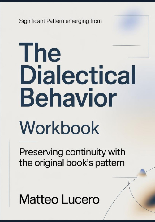 Knjiga Significant Pattern emerging from The Dialectical Behaviour Matteo Lucero