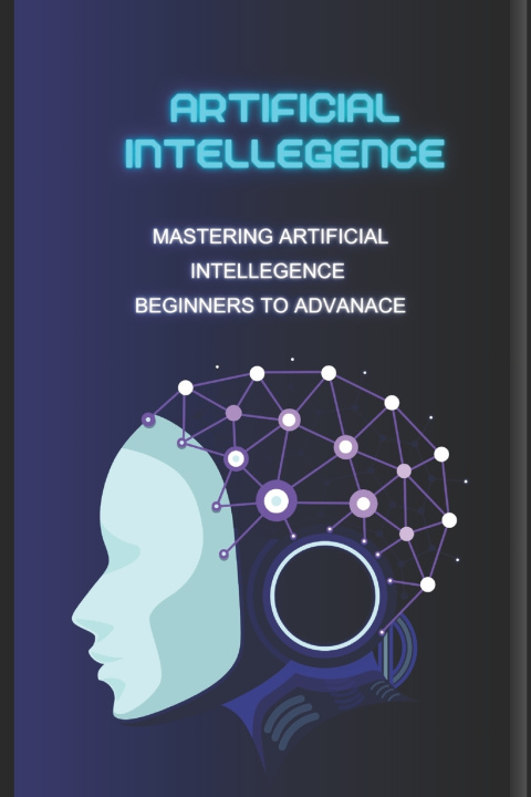 Könyv Mastering Artificial Intelligence Harshdeep Kaur