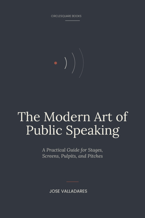 Knjiga The Modern Art of Public Speaking Jose Valladares