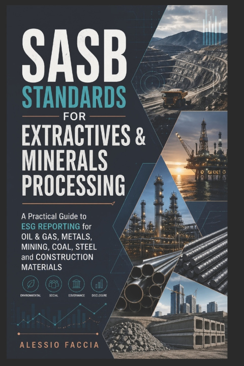 Kniha SASB Standards for Extractives & Minerals Processing Alessio Faccia