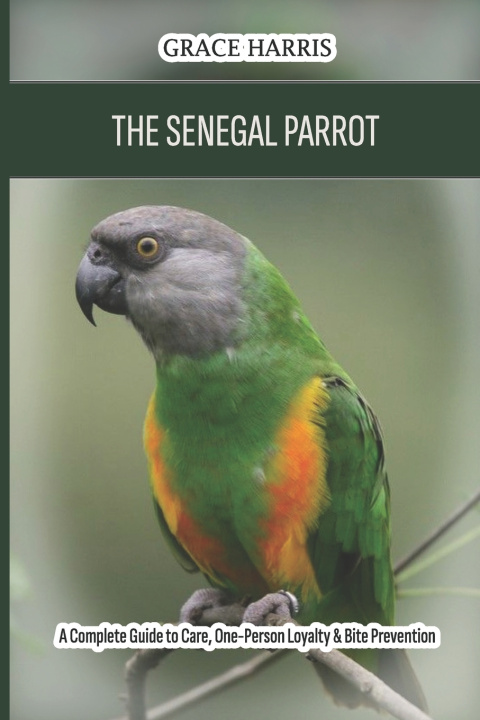 Kniha The Senegal Parrot Grace Harris