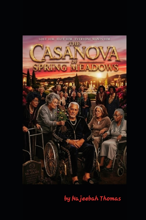 Knjiga The Casanova Of Spring Meadows Najeebah Thomas