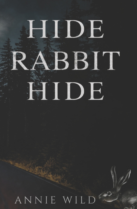 Könyv Hide Rabbit Hide Annie Wild
