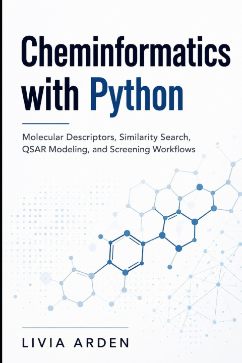 Kniha Cheminformatics with Python Livia Arden