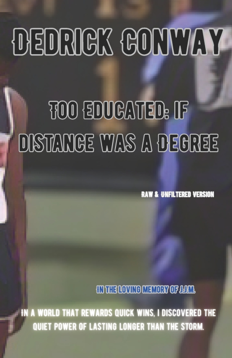 Kniha Too Educated Dedrick Conway
