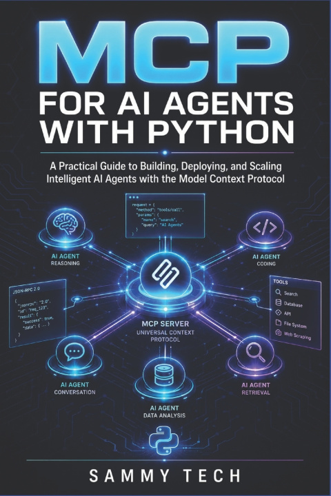 Könyv MCP FOR AI AGENTS WITH PYTHON Sammy Tech