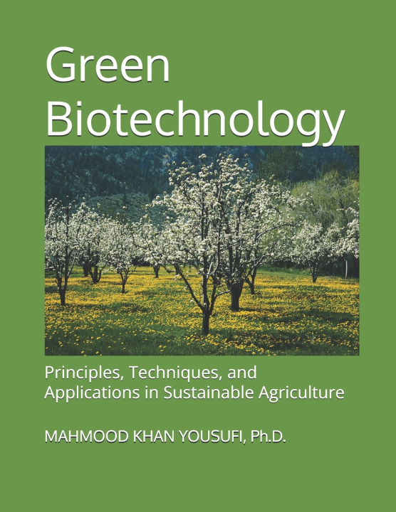 Knjiga Green Biotechnology MAHMOOD KHAN YOUSUFI Ph.D.