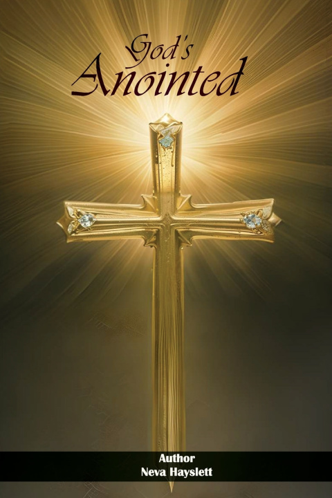 Knjiga God's Anointed Neva Hayslett