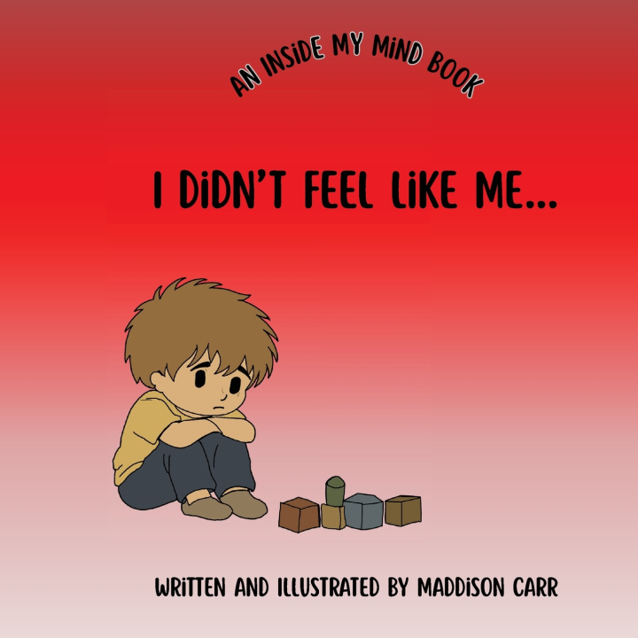 Kniha I Didn't Feel Like Me... Maddison Carr
