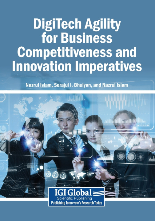 Książka DigiTech Agility for Business Competitiveness and Innovation Imperatives Nazrul Islam