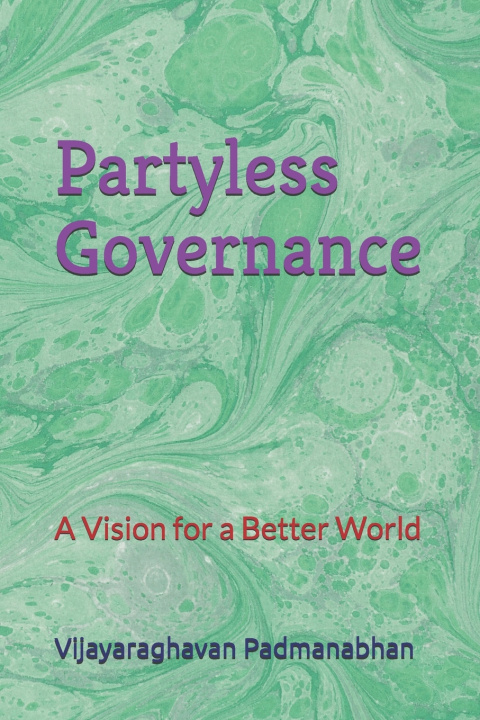 Knjiga Partyless Governance Vijayaraghavan Padmanabhan
