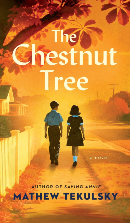 Knjiga The Chestnut Tree Mathew Tekulsky