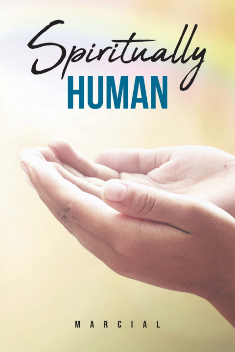 Kniha Spiritually Human Marcial