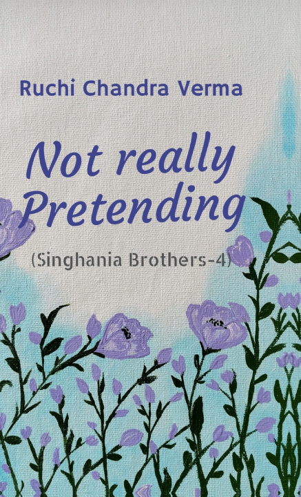 Knjiga Not really Pretending Ruchi Chandra Verma