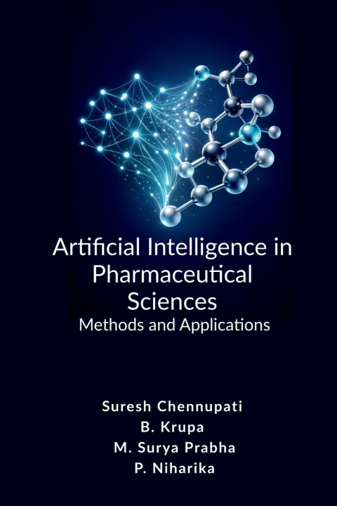 Kniha Artificial Intelligence in Pharmaceutical Sciences Suresh Chennupati