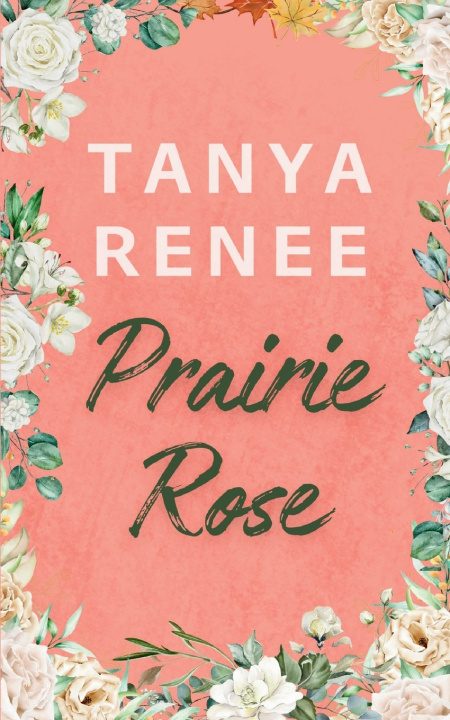 Buch Prairie Rose Tanya Renee