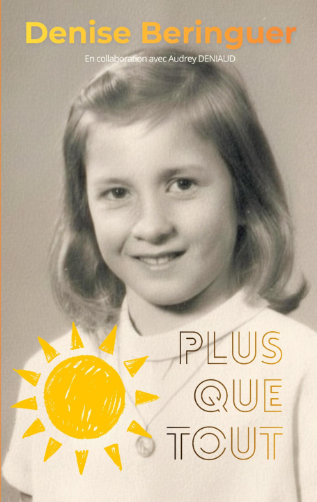 Kniha PLUS QUE TOUT DENIAUD AUDREY/BERINGUER DENISE
