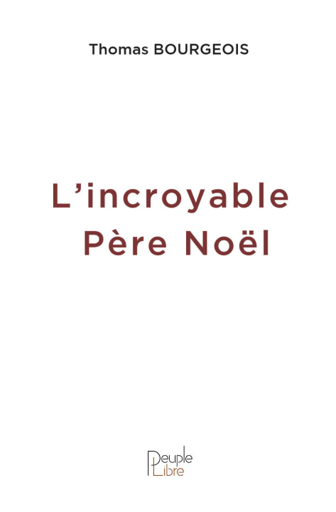 Knjiga L'incroyable Père Noël Bourgeois