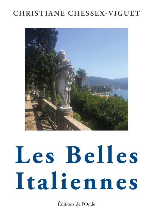 Knjiga Les Belles Italiennes Christiane Chessex-Viguet