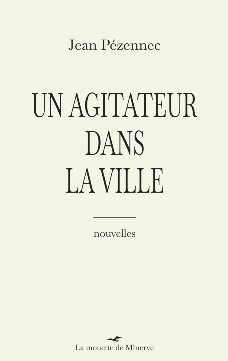 Kniha AGITATEUR DANS VILLE PEZENNEC JEAN