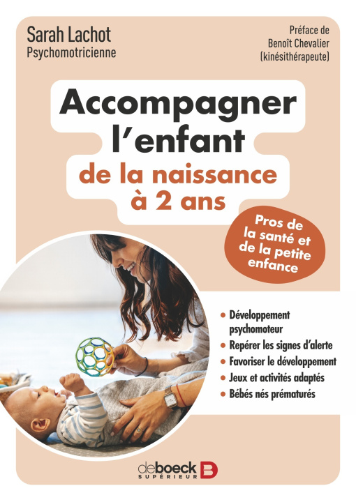 Knjiga Le guide de la petite enfance Lachot