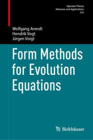 Könyv Form Methods for Evolution Equations Wolfgang Arendt