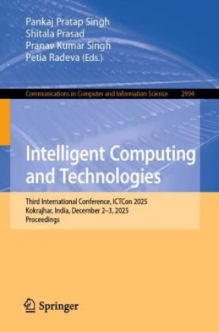 Könyv Intelligent Computing and Technologies Pankaj Pratap Singh