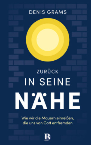 Buch Zurück in seine Nähe Denis Grams