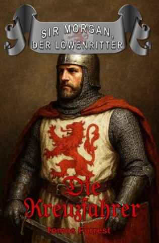 Knjiga Die Kreuzfahrer Tomos Forrest