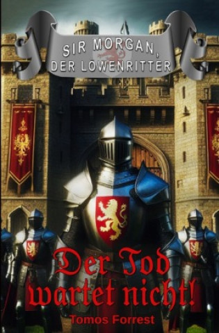 Kniha Der Tod wartet nicht! Tomos Forrest