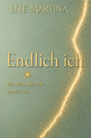 Könyv Endlich ich Ute Martina
